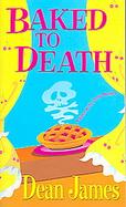 Baked To Death: A Simon Kirby-Jones Mystery cover