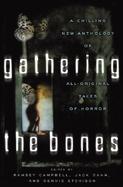 Gathering the Bones Original Stories from the World's Masters of Horror cover