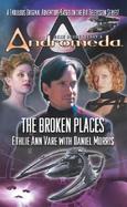 Gene Roddenberry's Andromeda The Broken Places cover