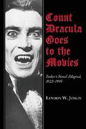 Count Dracula Goes to the Movies Stoker's Novel Adapted, 1922-1995 cover
