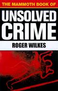 The Mammoth Book of Unsolved Crime cover