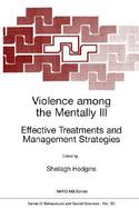 Violence Among the Mentally Ill Effective Treatments and Management cover