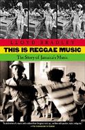 This Is Reggae Music The Story of Jamaica's Music cover
