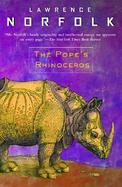 The Pope's Rhinoceros A Novel cover