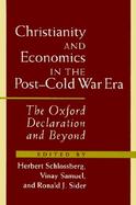 Christianity and Economics in the Post-Cold War Era The Oxford Declaration and Beyond cover