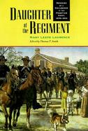 Daughter of the Regiment Memoirs of a Childhood in the Frontier Army, 1878-1898 cover