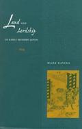 Land and Lordship in Early Modern Japan cover