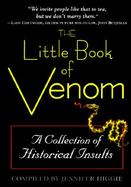 The Little Book of Venom: A Collection of Historical Insults cover