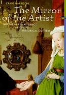 The Mirror of the Artist: Northern Renaissance Art in Its Historical Context cover