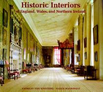 Historic Interiors of England, Wales, and Northern Ireland A Photographic Tour cover