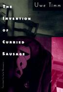 The Invention of Curried Sausage cover