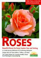 Roses The Most Beautiful Roses for Large and Small Gardens  Design Ideas for Rose Arbors, Trellises, and Beds  Rose Know-How, Planting, Culture, cover
