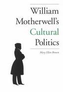 William Motherwell's Cultural Politics 1797-1835 cover