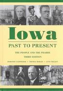 Iowa Past to Present The People and the Prairie cover