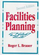 Facilities Planning: The User Requirements Method cover