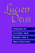 Visions of Liturgy and Music for a New Century cover