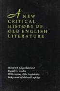 A New Critical History of Old English Literature cover
