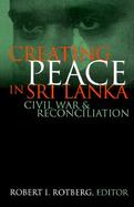 Creating Peace in Sri Lanka Civil War and Reconciliation cover