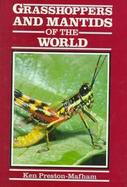 Grasshoppers and Mantids of the World cover