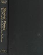 Shorter Views: Queer Thoughts and the Politics of the Paraliterary cover