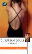 Suburban Souls: The Erotic Psychology of a Man and a Maid cover