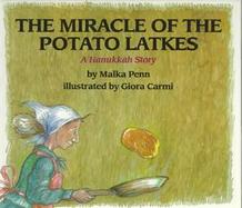 The Miracle of the Potato Latkes: A Hanukkah Story cover