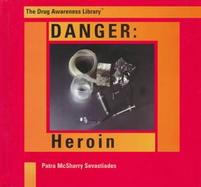 Danger Heroin cover