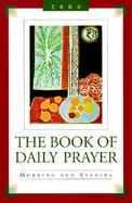 The Book of Daily Prayer: Morning and Evening, 2000 cover