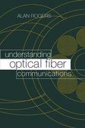 Understanding Optical Fiber Communications cover