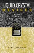 Liquid Crystal Devices Physics and Applications cover