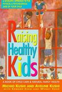 Raising Healthy Kids cover