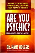 Are You Psychic? Unlocking the Power Within cover