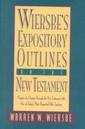 Wiersbe's Expository Outlines on the New Testament cover