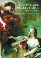 The Wallace Collection's Pictures, A Complete Catalogue A Complete Catalogue cover