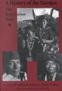 History of the Navajos The Reservation Years cover