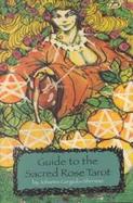 Guide to the Sacred Rose Tarot cover