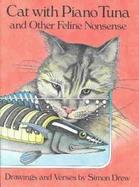 Cat With Piano Tuna And Other Feline Nonsense cover