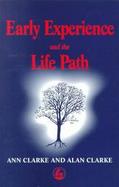 Early Experience and the Life Path cover
