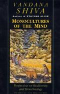 Monocultures of the Mind Perspectives on Biodiversity and Biotechnology cover