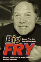 Big Fry Barry Fry the Autobiography cover