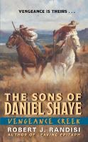 Vengeance Creek The Sons Of Daniel Shaye cover