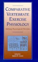 Comparative Vertebrate Exercise Physiology: Unifying Physiological Principles cover