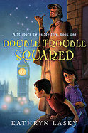 Double Trouble Squared A Starbuck Twins Mystery, Book One cover