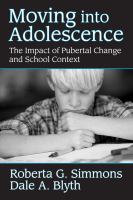 Moving into Adolescence The Impact of Pubertal Change and School Context cover