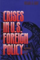 Crisis in U.S. Foreign Policy An International History Reader cover