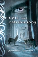Rivals and Retribution : A 13 to Life Novel cover