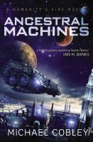Ancestral Machines : A Humanity's Fire Novel cover