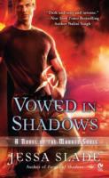 Vowed in Shadows : A Novel of the Marked Souls cover