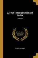 A Tour Through Sicily and Malta; Volume II cover