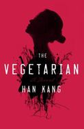The Vegetarian : A Novel cover